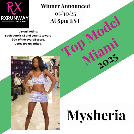 Top Model Miami Virtual Voting 2025- Mysheria